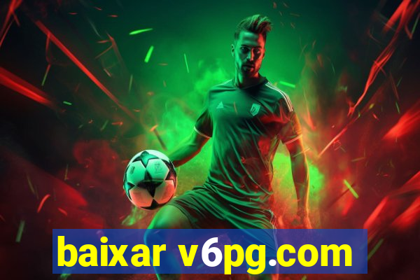 baixar v6pg.com
